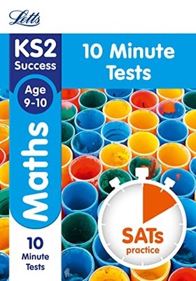 KS2 Maths SATs Age 9-10: 10-Minute Tests ..., Letts KS2