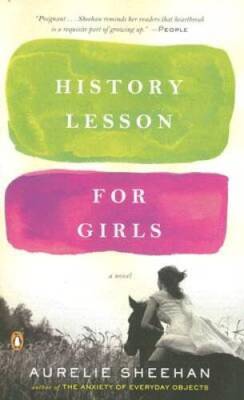 History Lesson for Girls - Paperback By Sheehan, Aurelie - GOOD
