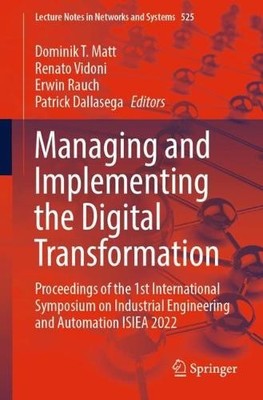 Managing and Implementing the Digital Transformation - 9783031143168