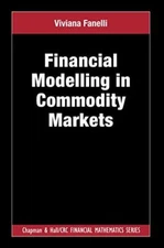 Financial Modelling in Commodity Markets (Chapm, Fanelli Paperback**