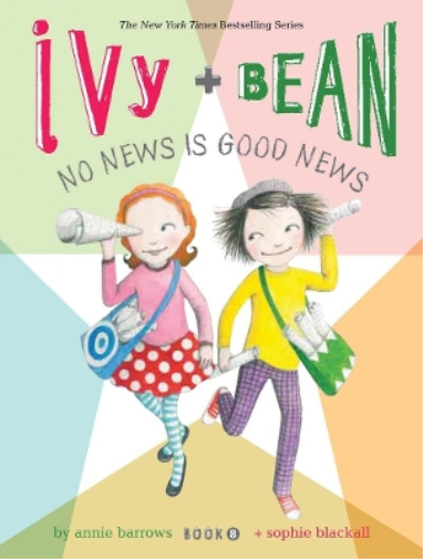 Annie Barrows Ivy and Bean No News Is Good News (Book 8) (Tascabile) Ivy & Bean