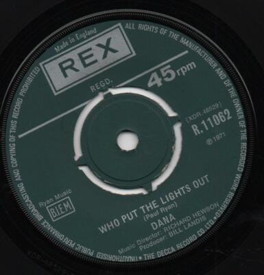 DANA always a few things*who put the lights out 1971 UK REX 45