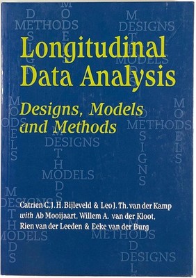 Catrien C J H Bijleveld / Longitudinal Data Analysis Designs Models 1st ed 1998