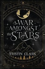 Tristin Clark A War Amongst the Stars (Paperback) (UK IMPORT)