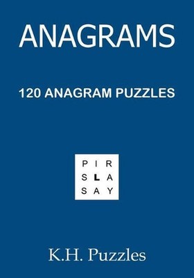 Anagrams: 120 Anagram Puzzles by K.H. Puzzles (English) Paperback Book