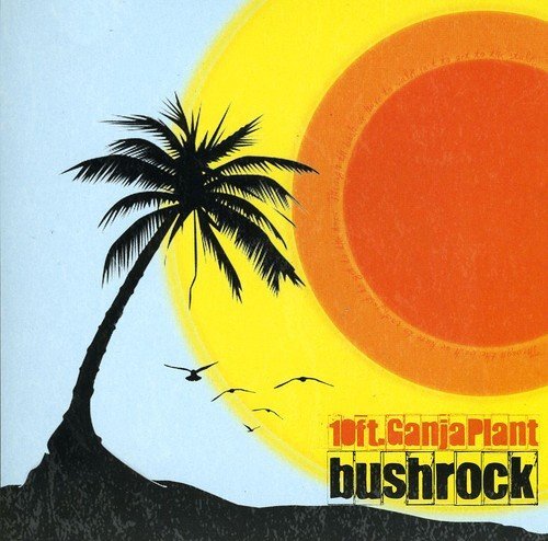 Ten Ft. Ganja Plant Bush Rock (CD)