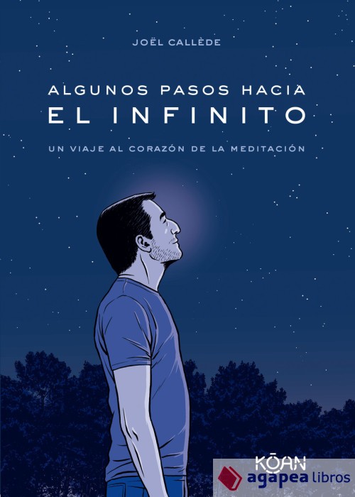 Algunos pasos hacia el infinito: Un viaje al corazón de la meditación. NUEVO