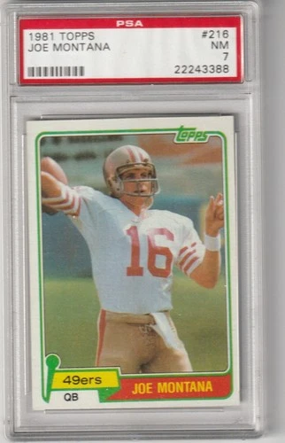 1981 Topps Joe Montana #216, PSA NM 7