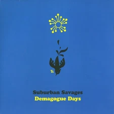 Suburban Savages - Demagogue Days - ROCK *COLOR*
