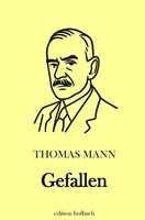 Gefallen De Thomas Mann Taschenbuch 40 S. Deutsch 2026 Epubli Ean 9783565161812