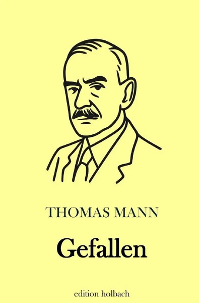 Gefallen De Thomas Mann Taschenbuch 40 S. Deutsch 2026 Epubli Ean 9783565161812-image
