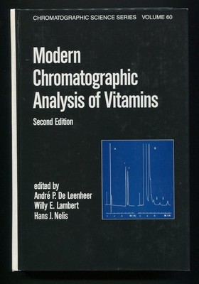 Modern Chromatographic Analysis of Vitamins by De Leenheer,  Lambert, Nelis 2nd