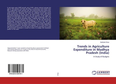 Trends in Agriculture Expenditure in Madhya Pradesh (India) A Study of Budgets