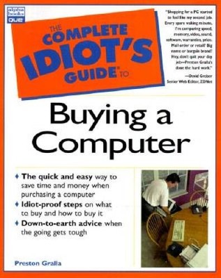 The Complete Idiot's Guide to Buying a Computer - Paperback - GOOD