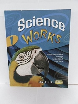 Science Works: 1: Student Book by Sherry, Chris 0199152454 FREE Shipping