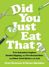 Did You Just Eat That?: Two Scientists Explore Double-Dipping, the Five-Second