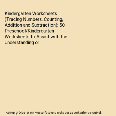Kindergarten Worksheets (Tracing Numbers, Counting, Addition and Subtraction): 5