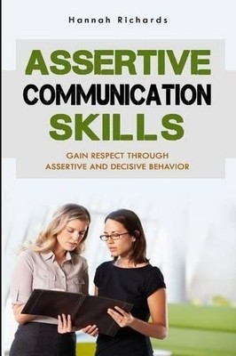 Hannah Richards Assertive Communication Skills (Taschenbuch)