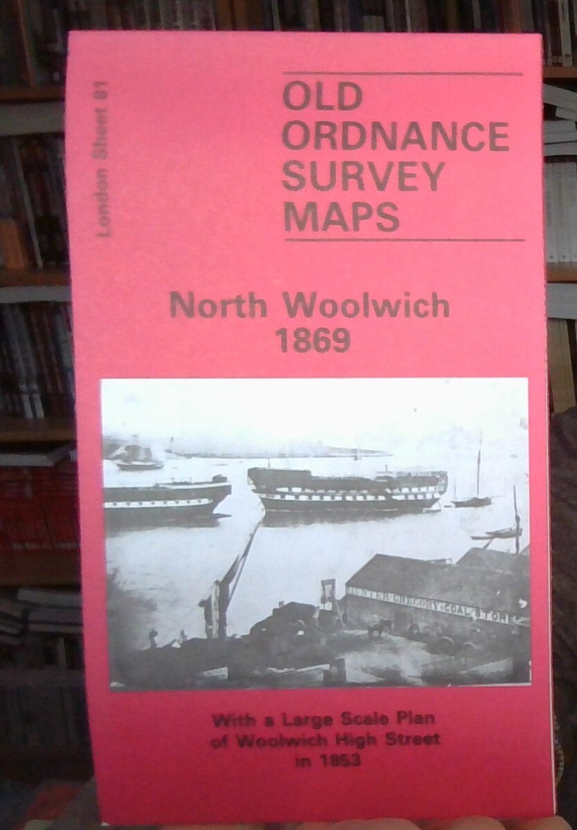 MAP OF North Woolwich 1869: London Sheet 081 Bloch, Howard NEW 9780850540444