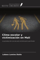 Labass Lamine Diallo | Clima Escolar Y VictimizacióN En Malí | Taschenbuch