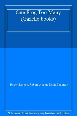 One Frog Too Many (Gazelle books),Robert Leeson, Robert Lesson, 