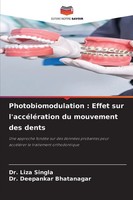 Photobiomodulation : Effet Sur L'accéLéRation Du Mouvement Des Dents Taschenbuch
