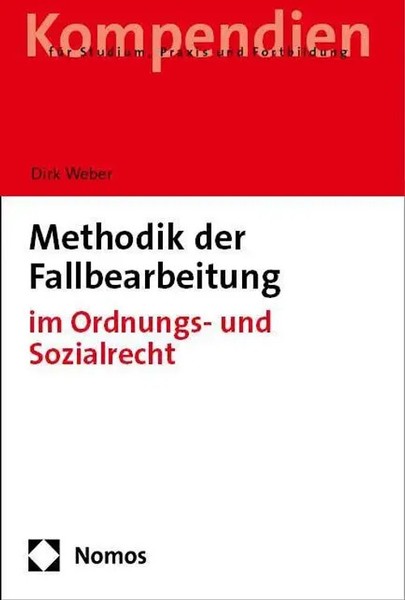 Methodik Der Fallbearbeitung | Dirk Weber | Im Ordnungs- Und Sozialrecht | Buch-image