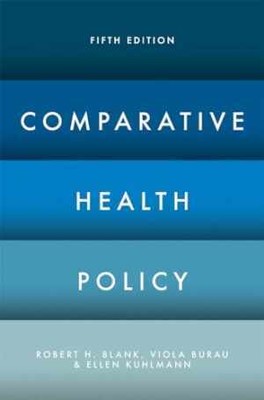 Comparative Health Policy - Paperback, by Blank Robert H. H. - Good