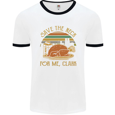 Save The Neck For Me Clark Christmas Movie Herren Ringer Maglietta