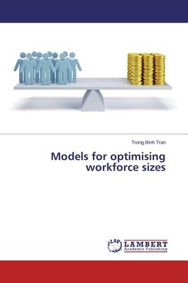 Models for optimising workforce sizes Trong Binh Tran