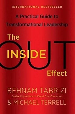 The Inside-Out Effect: A Practical Guide to Transformational Leadership by Behna