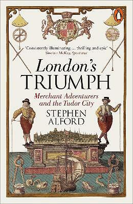 London's Triumph : Merchant Adventurers And The Tudor City Stephen Alford - Image 2