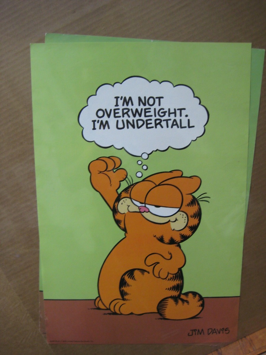 Im not overweight. I'm undertall vintage Poster Garfield Inv Im not overweight. I'm undertall vintage Poster Garfield Inv