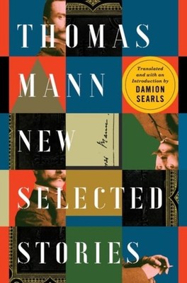 Thomas Mann : New Selected Stories Hardcover Thomas Mann