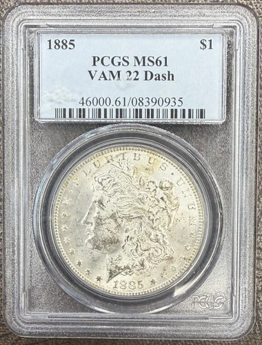 1885 Morgan Silver Dollar VAM-22 Dash ~ PCGS MS61 ~ Free Shipping
