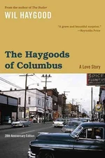 The Haygoods of Columbus: A Love Story by Wil Haygood (English) Paperback Book