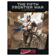 Traveller RPG: The Fifth Frontier War - Flashpoints