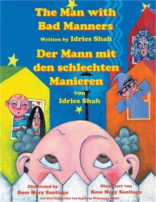 The Man with Bad Manners -- Der Mann mit den schlechten Manieren: Bilingual Engl