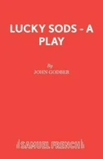 Lucky Sods - A Play
