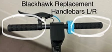Blackhawk Electric Scooter Replacement Handlebars Left & Right (2) Sets