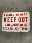 VINTAGE Restricted Area Keep Out PORCELAIN  SIGN 10"x 14"