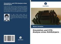 Simulation Und Cfd-Analyse Eines KüHlköRpers Walsh Christian Taschenbuch 64 S.