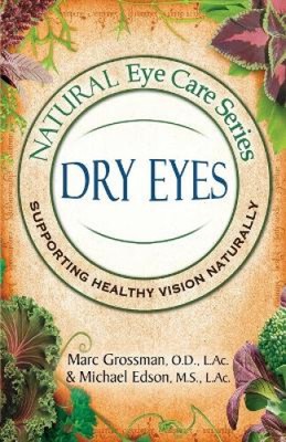 Natural Eye Care Series: Dry Eyes: Dry Eye [Large Print] by Grossman, Marc