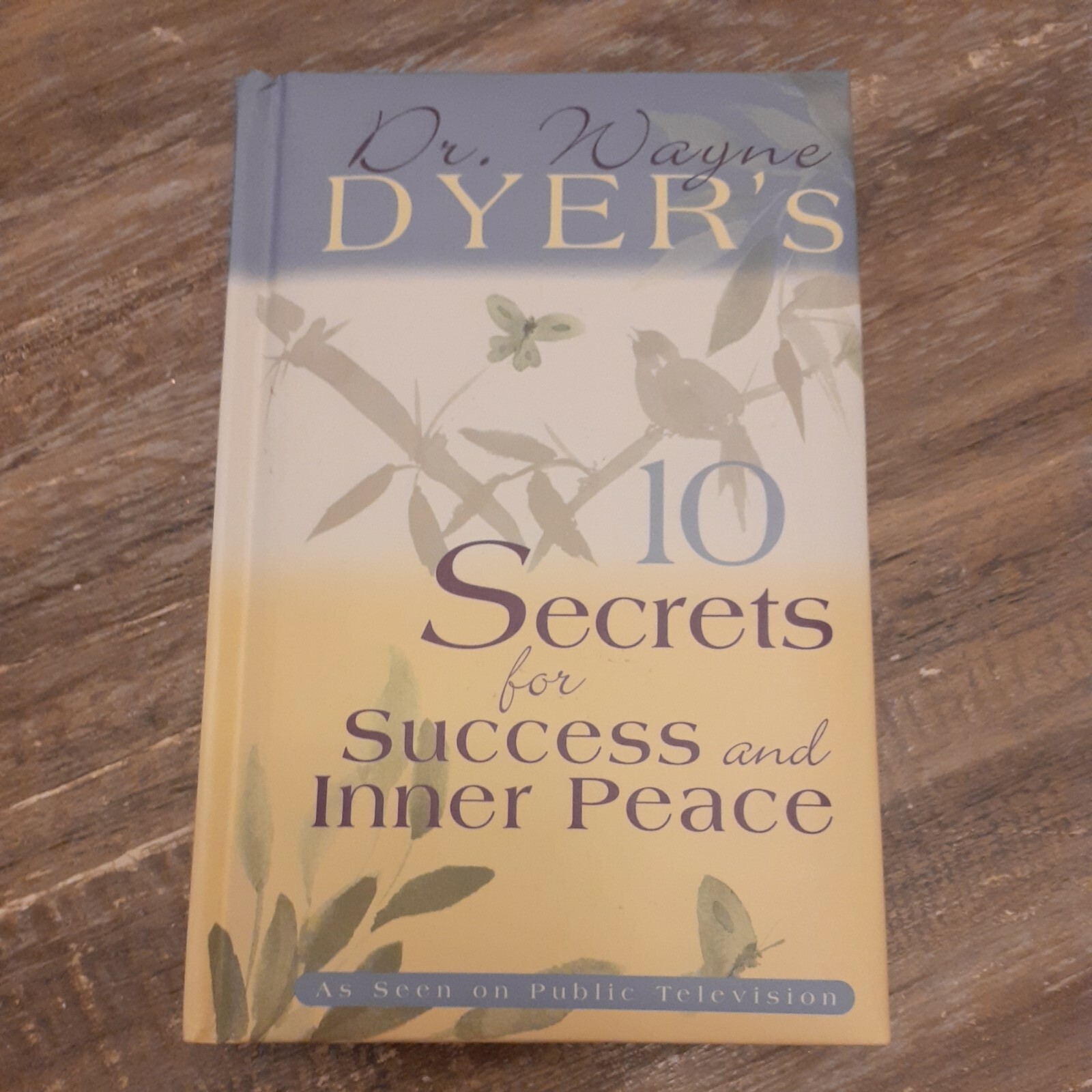 10 Secrets for Success and Inner Peace by Wayne Dyer (2002, Hardcover) for sale online | eBay