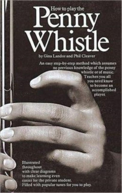 How to Play the Penny Whistle by Gina Landor (Book)