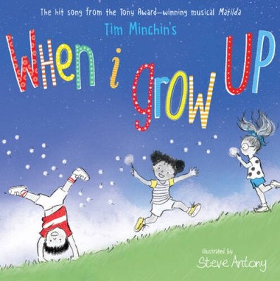 When I Grow Up - Hardcover By Minchin, Tim - GOOD