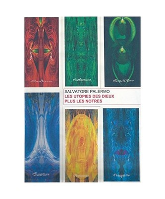 LES UTOPIES DES DIEUX PLUS LES NOTRES, PALERMO, M. SALVATORE