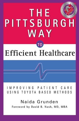 The Pittsburgh Way to Efficient Healthcare: Improving Patient Care Using Toy...