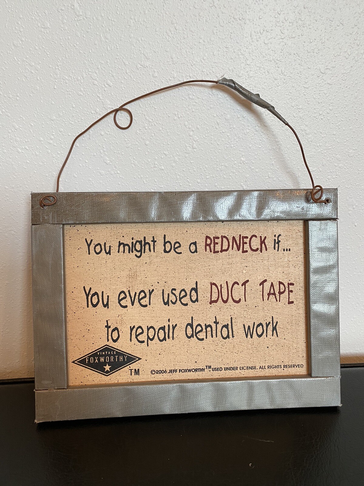Jeff Foxworthy Collection Redneck Duck Tape To Repair Dental Work Sign Gag Gift