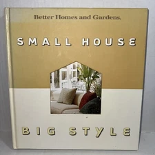 Small House, Big Style (Better Homes & Gardens) by Better Homes and Gardens Boo